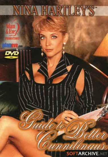 Nina Hartley s Guide to Better Cunnilingus / Гид по улучшению куннилингуса от Нины Хартли