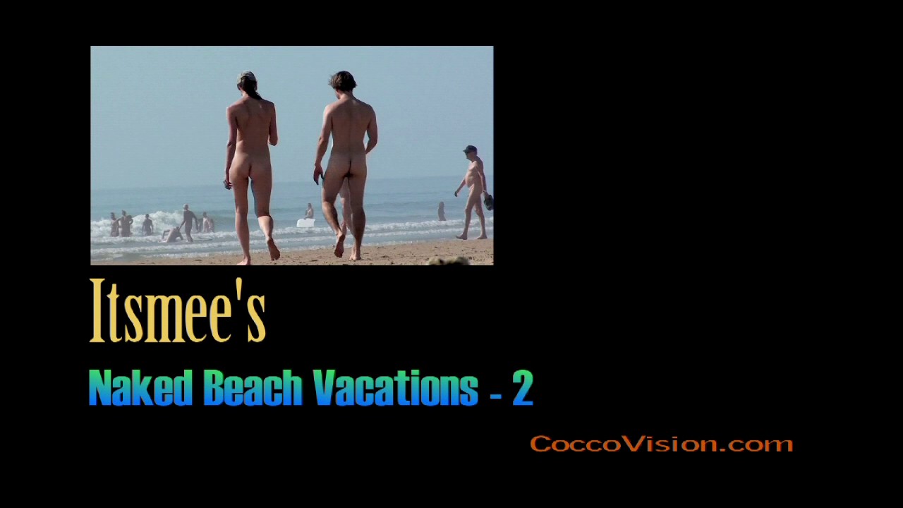 Itsmee s Naked Beach Vacations 2HD